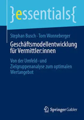 Busch / Wonneberger | Geschäftsmodellentwicklung für Vermittler:innen | E-Book | sack.de