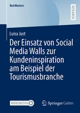 Just |  Der Einsatz von Social Media Walls zur Kundeninspiration am Beispiel der Tourismusbranche | eBook | Sack Fachmedien