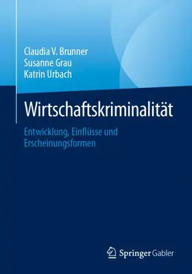 Brunner / Urbach / Grau |  Wirtschaftskriminalität | Buch |  Sack Fachmedien