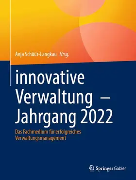 Schüür-Langkau |  innovative Verwaltung  ¿ Jahrgang 2022 | Buch |  Sack Fachmedien