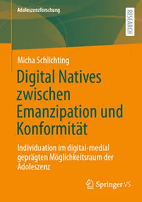 Schlichting | Digital Natives zwischen Emanzipation und Konformität | E-Book | sack.de