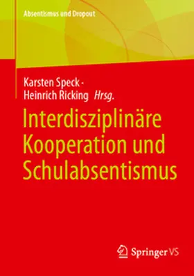 Speck / Ricking |  Interdisziplinäre Kooperation und Schulabsentismus | eBook | Sack Fachmedien