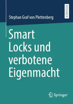 Graf von Plettenberg / Plettenberg |  Smart Locks und verbotene Eigenmacht | Buch |  Sack Fachmedien