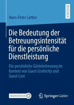 Sattler |  Die Bedeutung der Betreuungsintensität für die persönliche Dienstleistung | Buch |  Sack Fachmedien