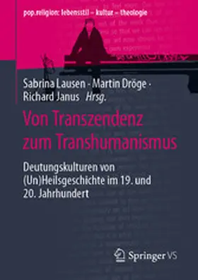Lausen / Dröge / Janus |  Von Transzendenz zum Transhumanismus | eBook | Sack Fachmedien