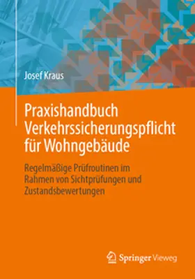 Kraus |  Praxishandbuch Verkehrssicherungspflicht für Wohngebäude | eBook | Sack Fachmedien