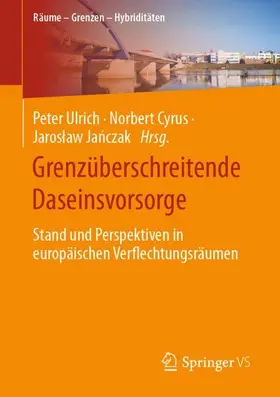 Ulrich / Janczak / Cyrus |  Grenzüberschreitende Daseinsvorsorge | Buch |  Sack Fachmedien
