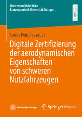 Peiró Frasquet |  Digitale Zertifizierung der aerodynamischen Eigenschaften von schweren Nutzfahrzeugen | eBook | Sack Fachmedien