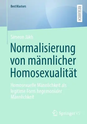 Jäkh |  Normalisierung von männlicher Homosexualität | Buch |  Sack Fachmedien