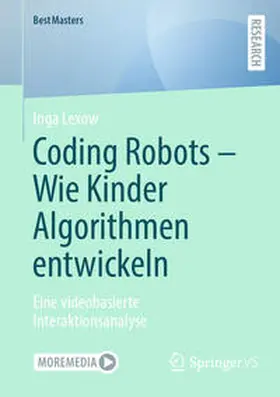 Lexow |  Coding Robots - Wie Kinder Algorithmen entwickeln | Buch |  Sack Fachmedien