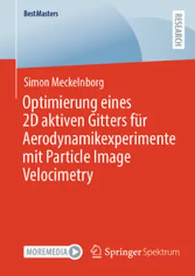 Meckelnborg | Optimierung eines 2D aktiven Gitters für Aerodynamikexperimente mit Particle Image Velocimetry | E-Book | sack.de