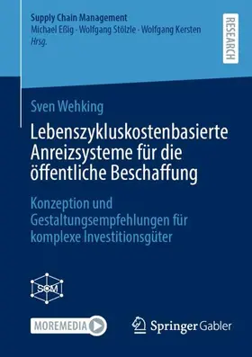 Wehking | Lebenszykluskostenbasierte Anreizsysteme für die öffentliche Beschaffung | Buch | 978-3-658-46514-8 | sack.de