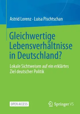 Pischtschan / Lorenz |  Gleichwertige Lebensverhältnisse in Deutschland? | Buch |  Sack Fachmedien