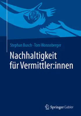 Busch / Wonneberger |  Nachhaltigkeit für Vermittler:innen | eBook | Sack Fachmedien