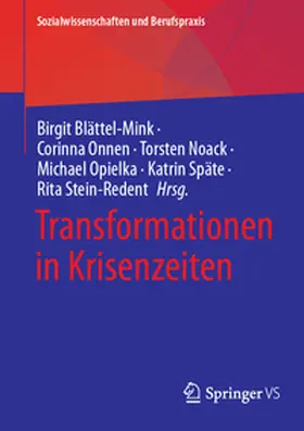Blättel-Mink / Onnen / Stein-Redent |  Transformationen in Krisenzeiten | Buch |  Sack Fachmedien