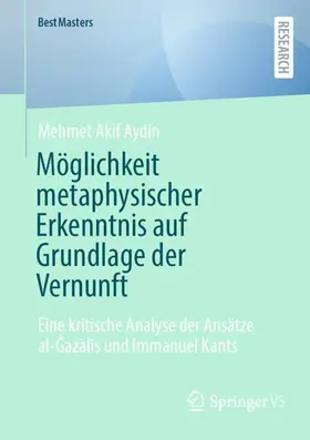 Aydin |  Möglichkeit metaphysischer Erkenntnis auf Grundlage der Vernunft | Buch |  Sack Fachmedien