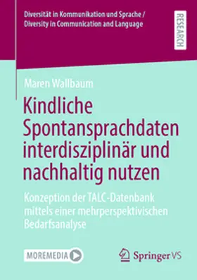 Wallbaum |  Kindliche Spontansprachdaten interdisziplinär und nachhaltig nutzen | eBook | Sack Fachmedien