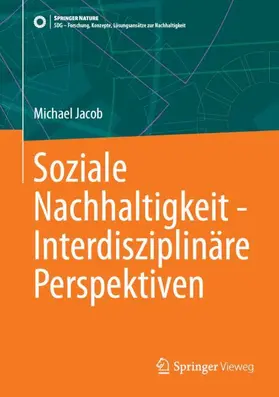 Jacob |  Soziale Nachhaltigkeit - Interdisziplinäre Perspektiven | Buch |  Sack Fachmedien