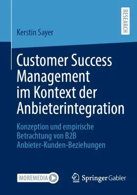 Sayer |  Customer Success Management im Kontext der Anbieterintegration | Buch |  Sack Fachmedien