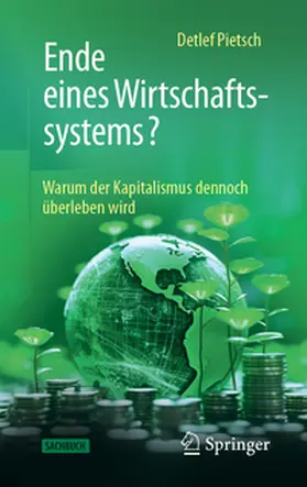 Pietsch |  Ende eines Wirtschaftssystems? | Buch |  Sack Fachmedien