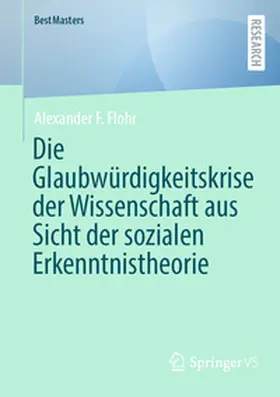 Flohr | Die Glaubwürdigkeitskrise der Wissenschaft aus Sicht der sozialen Erkenntnistheorie | E-Book | sack.de