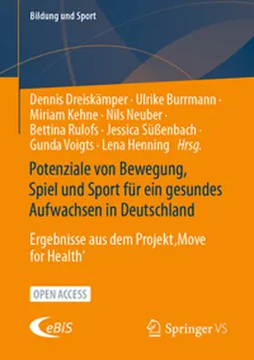 Dreiskämper / Burrmann / Kehne |  Potenziale von Bewegung, Spiel und Sport für ein gesundes Aufwachsen in Deutschland | Buch |  Sack Fachmedien