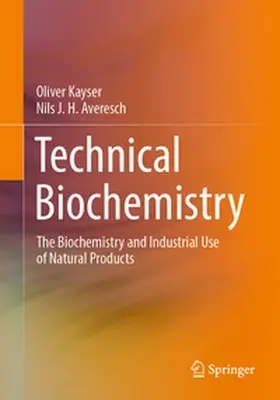Kayser / Averesch |  Technical Biochemistry | Buch |  Sack Fachmedien