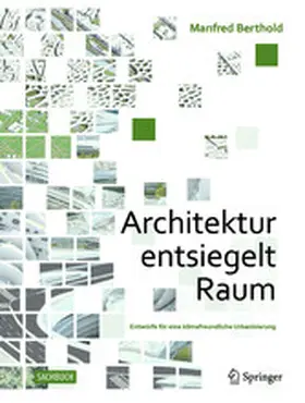 Berthold | Architektur entsiegelt Raum | E-Book | www2.sack.de