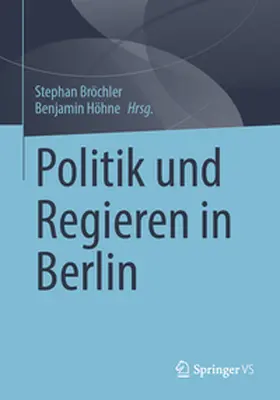 Bröchler / Höhne |  Politik und Regieren in Berlin | eBook | Sack Fachmedien