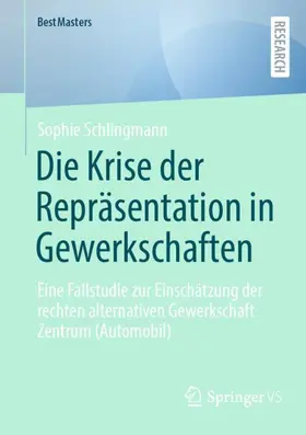 Schlingmann |  Die Krise der Repräsentation in Gewerkschaften | Buch |  Sack Fachmedien
