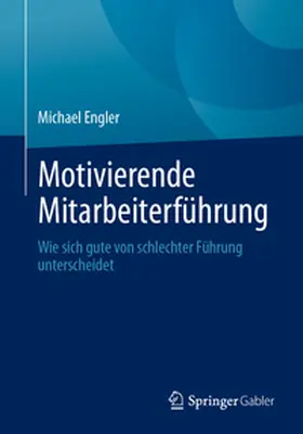 Engler |  Motivierende Mitarbeiterführung | Buch |  Sack Fachmedien