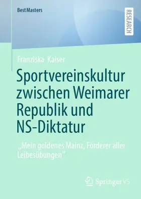 Kaiser |  Sportvereinskultur zwischen Weimarer Republik und NS-Diktatur | Buch |  Sack Fachmedien