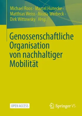 Roos / Hunecke / Weiss |  Genossenschaftliche Organisation von nachhaltiger Mobilität | Buch |  Sack Fachmedien