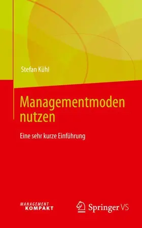 Kühl |  Managementmoden nutzen | Buch |  Sack Fachmedien