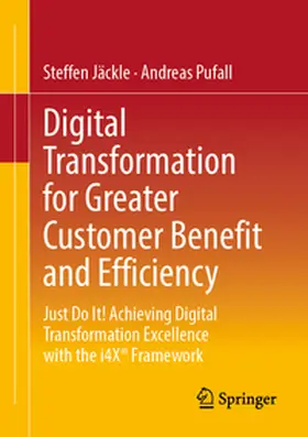 Pufall / Jäckle |  Digital Transformation for Greater Customer Benefit and Efficiency | Buch |  Sack Fachmedien