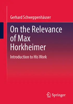 Schweppenhäuser |  On the Relevance of Max Horkheimer | Buch |  Sack Fachmedien