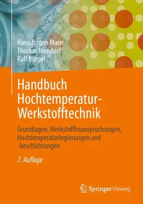 Maier / Niendorf / Bürgel |  Handbuch Hochtemperatur-Werkstofftechnik | Buch |  Sack Fachmedien