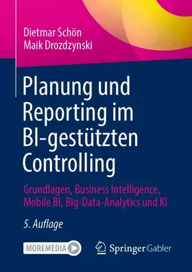 Schön / Drozdzynski |  Planung und Reporting im BI-gestützten Controlling | Buch |  Sack Fachmedien