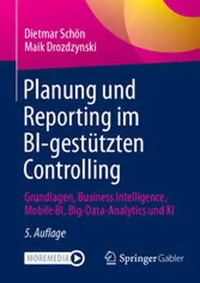Schön / Drozdzynski |  Planung und Reporting im BI-gestützten Controlling | eBook | Sack Fachmedien