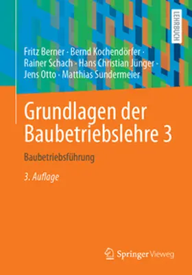 Berner / Kochendörfer / Schach |  Grundlagen der Baubetriebslehre 3 | eBook | Sack Fachmedien