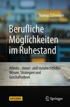 Schneider |  Berufliche Möglichkeiten im Ruhestand | eBook | Sack Fachmedien