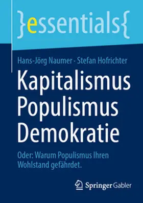 Hofrichter / Naumer |  Kapitalismus Populismus Demokratie | Buch |  Sack Fachmedien