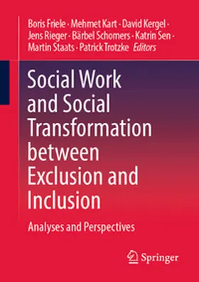 Friele / Kart / Kergel |  Social Work and Social Transformation between Exclusion and Inclusion | eBook | Sack Fachmedien