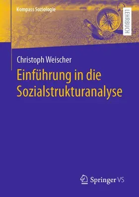 Weischer |  Einführung in die Sozialstrukturanalyse | Buch |  Sack Fachmedien