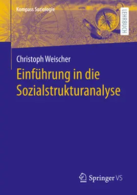 Weischer |  Einführung in die Sozialstrukturanalyse | eBook | Sack Fachmedien