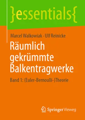 Walkowiak / Reinicke | Räumlich gekrümmte Balkentragwerke | E-Book | sack.de