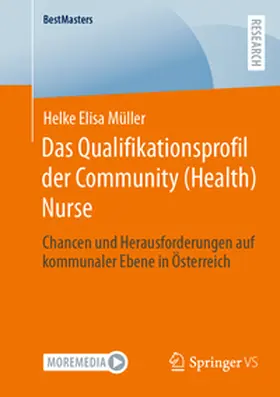 Müller |  Das Qualifikationsprofil der Community (Health) Nurse | Buch |  Sack Fachmedien