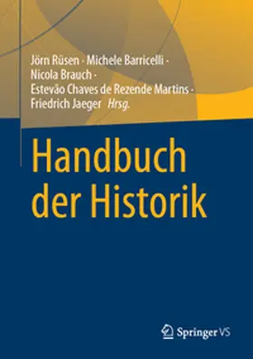 Rüsen / Barricelli / Brauch |  Handbuch der Historik | eBook | Sack Fachmedien