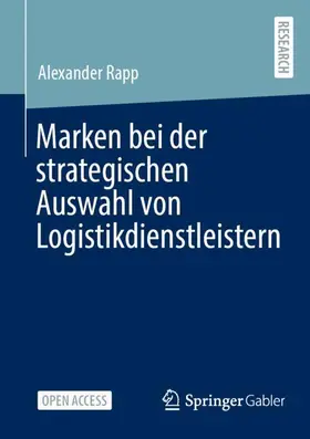 Rapp |  Marken bei der strategischen Auswahl von Logistikdienstleistern | Buch |  Sack Fachmedien
