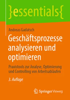 Gadatsch | Geschäftsprozesse analysieren und optimieren | E-Book | sack.de